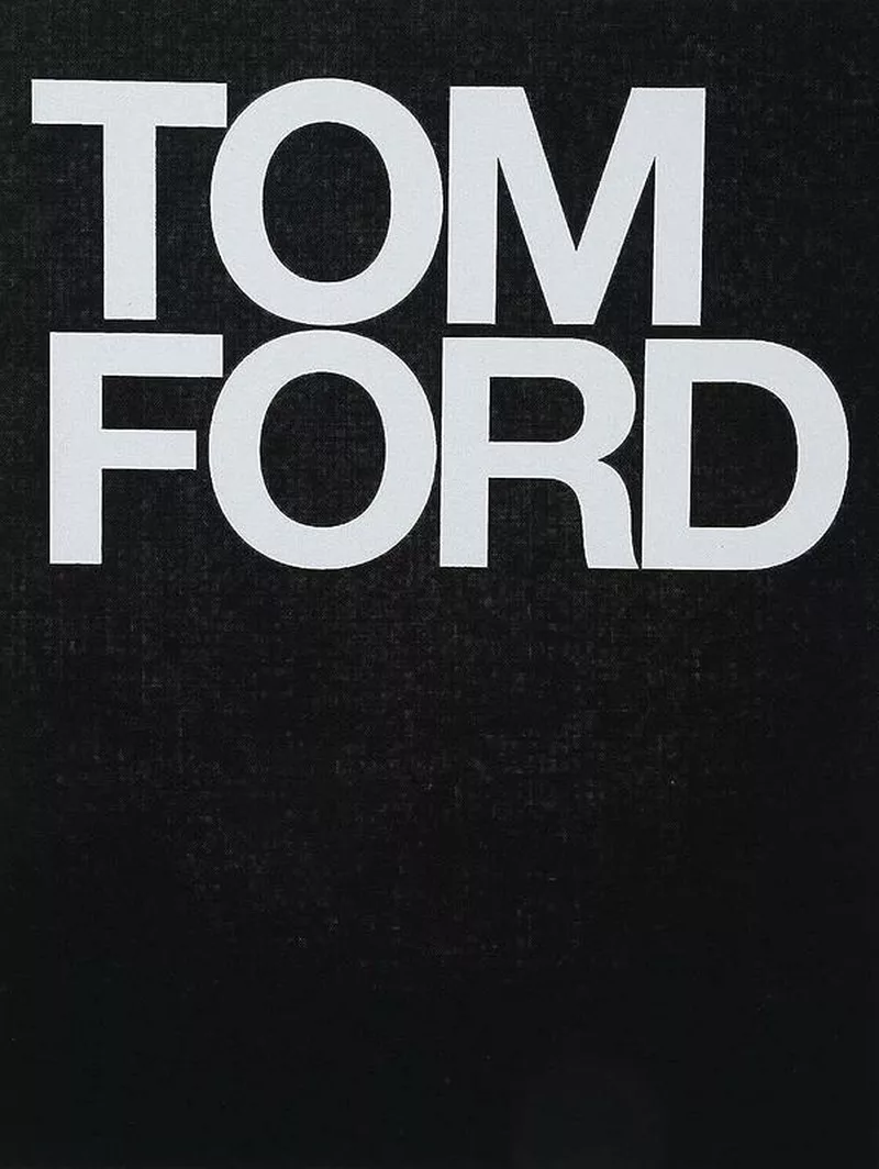 Tom Ford -- Tom Ford - Hardcover